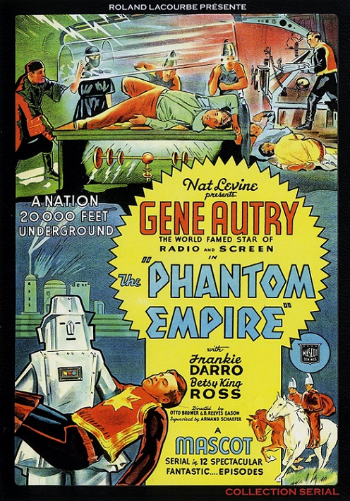 VIDÉO - The Phantom Empire dans Cineteek 18032308033715263615627276