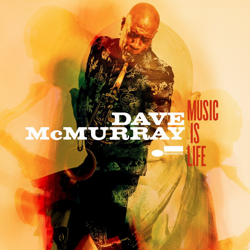 L'album solo "Music Is Life" de Dave McMurray 18042110395723491615678926