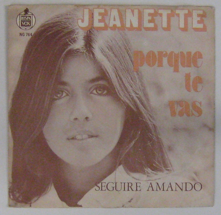 Por que te. Jeanette обложка альбома. Jeanette 1974. Jeanette porque te vas обложка.