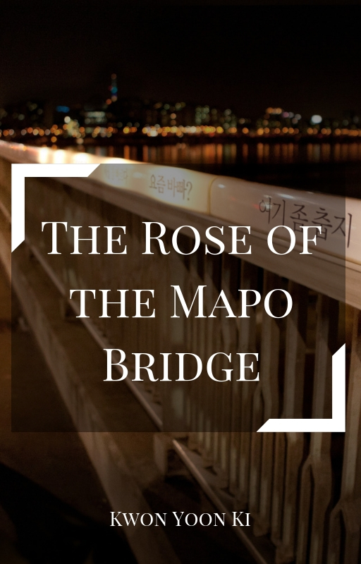 The Rose of the Mapo Bridge