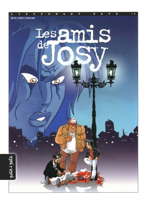 Lieutenant Kate - T01 - Les Amis de Josy