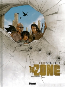 La Zone - T04 - Traversée
