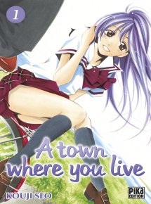 A Town Where You Live (27 TOMES Complet)