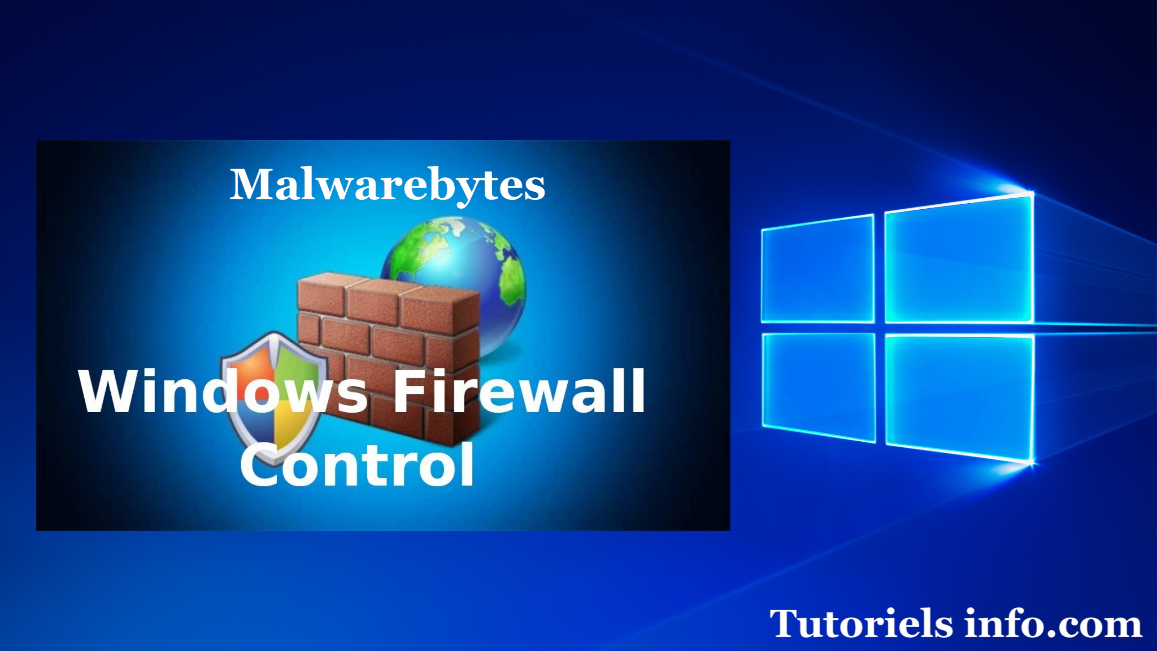 Malwarebytes windows firewall control derni re version diteur