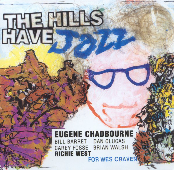 Eugene Chadbourne ? The Hills Have Jazz