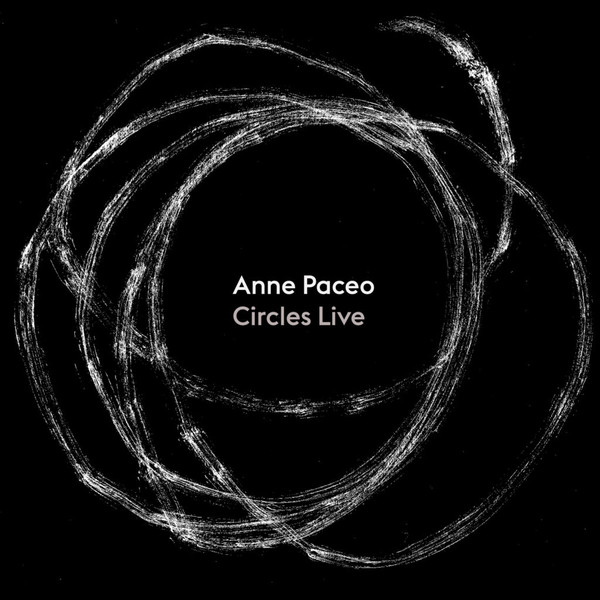 Anne Paceo ? Circles Live