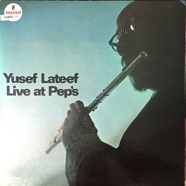 Yusef Lateef ? Live At Pep's