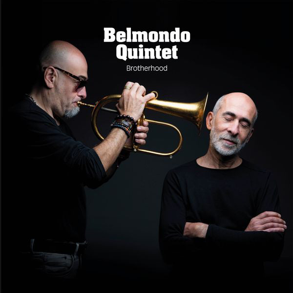 Belmondo Quintet ?? Brotherhood