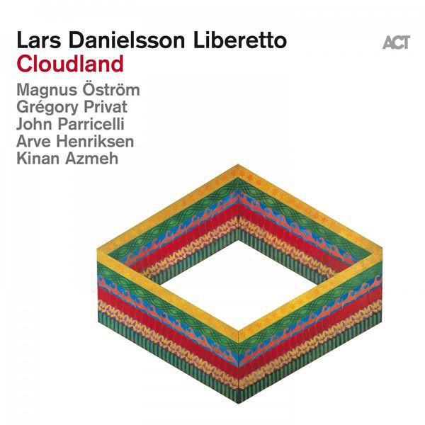 Lars Danielsson Liberetto ?? Cloudland