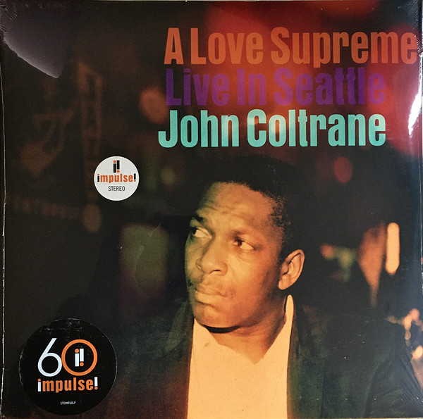 John Coltrane ? A Love Supreme (Live In Seattle)