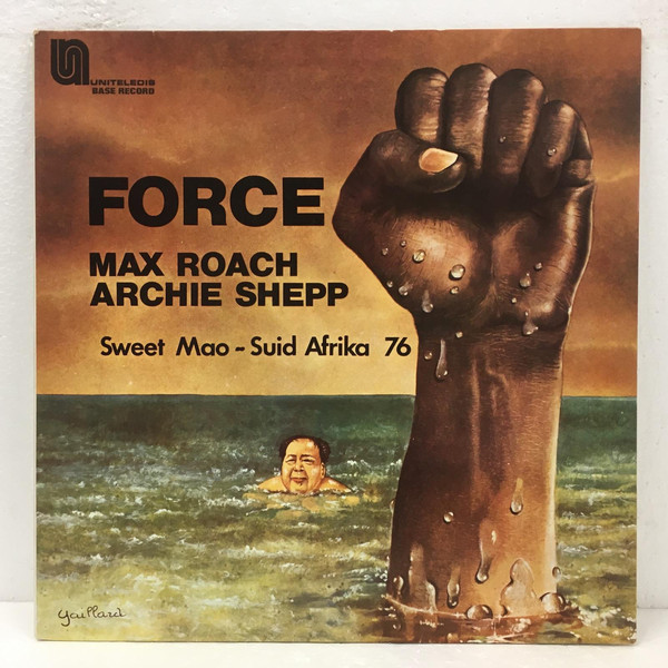 Max Roach - Archie Shepp ? Force - Sweet Mao - Suid Afrika 76