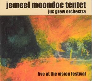 Jemeel Moondoc Tentet ? Jus Grew Orchestra Live At The Vision Festival