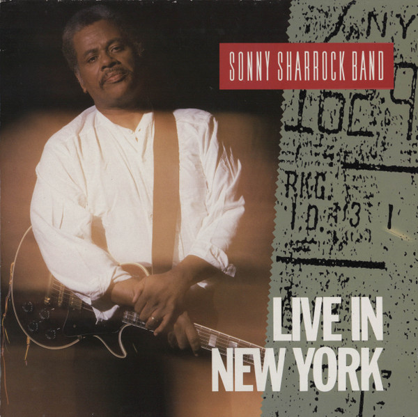 Sonny Sharrock Band ? Live In New York