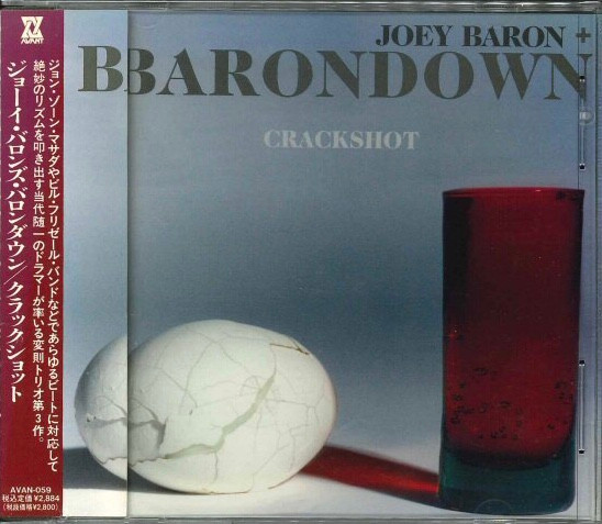 Joey Baron + Barondown ? Crackshot