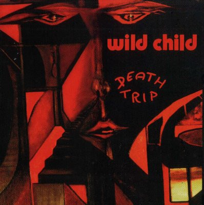 Wild Child (2) ? Death Trip