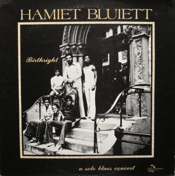 Hamiet Bluiett ? Birthright A Solo Blues Concert