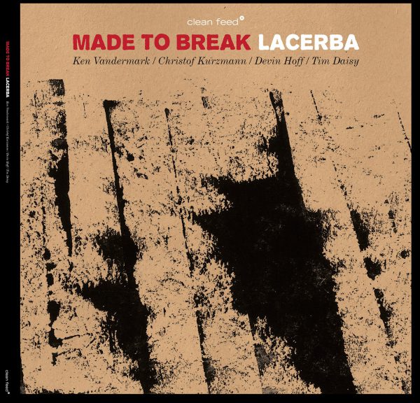 Made To Break - Lacerba