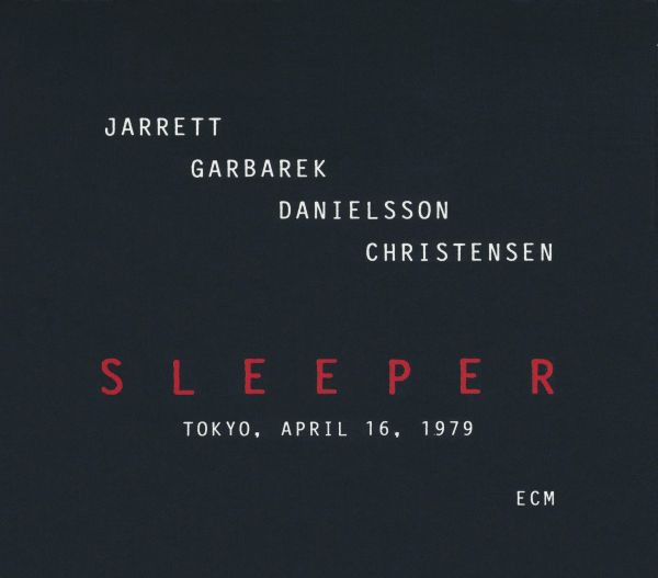 Jarrett, Garbarek, Danielsson, Christensen ? Sleeper