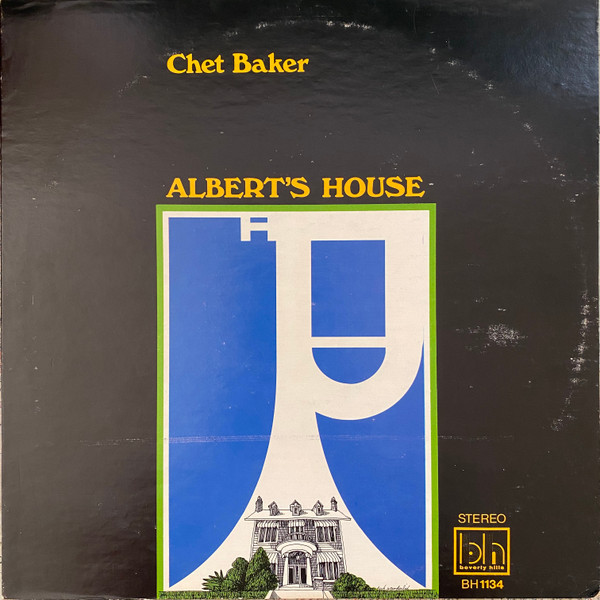 Chet Baker ? Albert's House