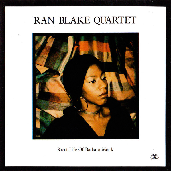 Ran Blake Quartet ?? Short Life Of Barbara Monk