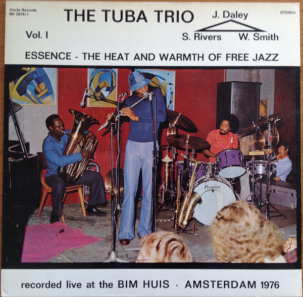 The Tuba Trio ?? Essence - The Heat And Warmth Of Free Jazz Vol. 1