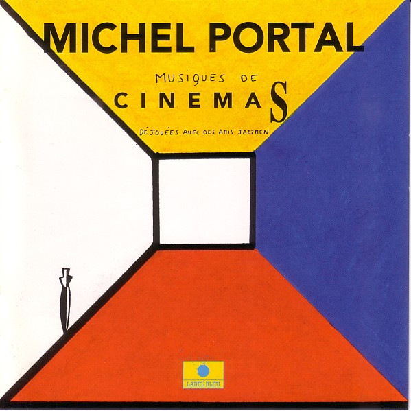 Michel Portal ? Musiques De Cinemas
