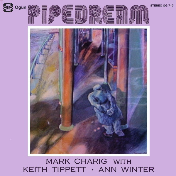 Mark Charig With Keith Tippett ? Ann Winter ? Pipedream