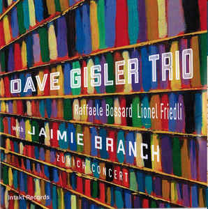 Dave Gisler Trio with Jaimie Branch ?? Zurich Concert