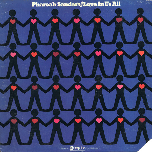 Pharoah Sanders ? Love In Us All