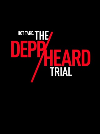 Hot Take : The Depp / Heard Trial (2022) en streaming 