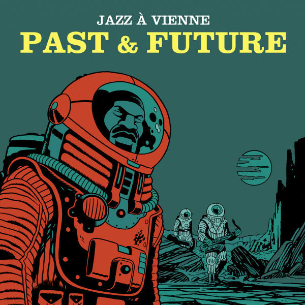 Jazz A Vienne ? Jazz A Vienne Past & Future