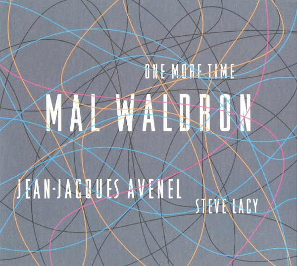 Mal Waldron  Jean-Jacques Avenel  Steve Lacy ? One More Time