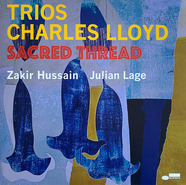 Charles Lloyd ? Trios Sacred Thread