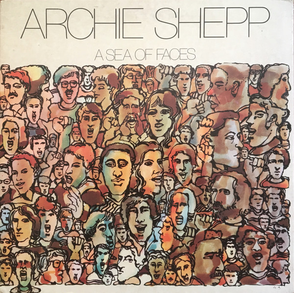 Archie Shepp ? A Sea Of Faces