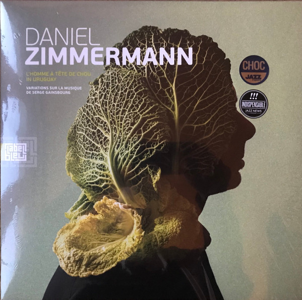 Daniel Zimmermann ? L'Homme A Tete De Chou In Uruguay
