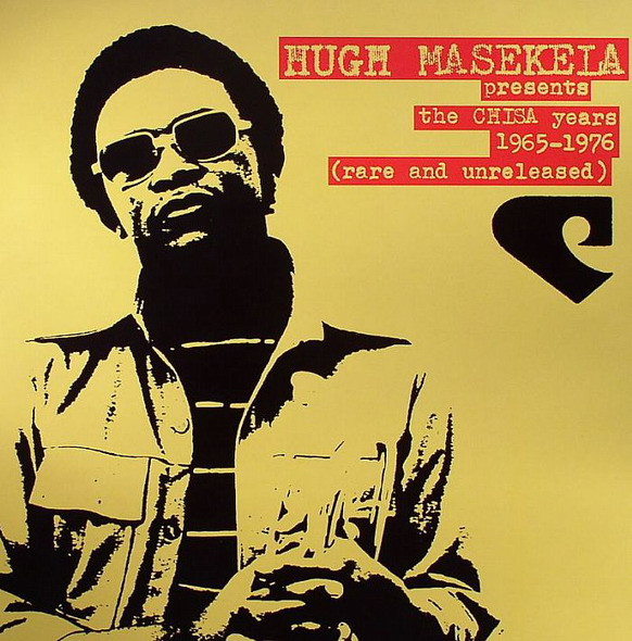 Hugh Masekela ? The Chisa Years 1965-1976 (Rare And Unreleased)