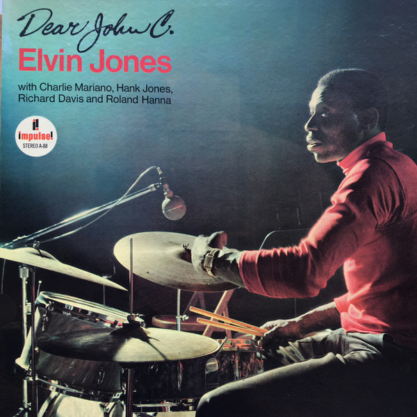 Elvin Jones ? Dear John C.