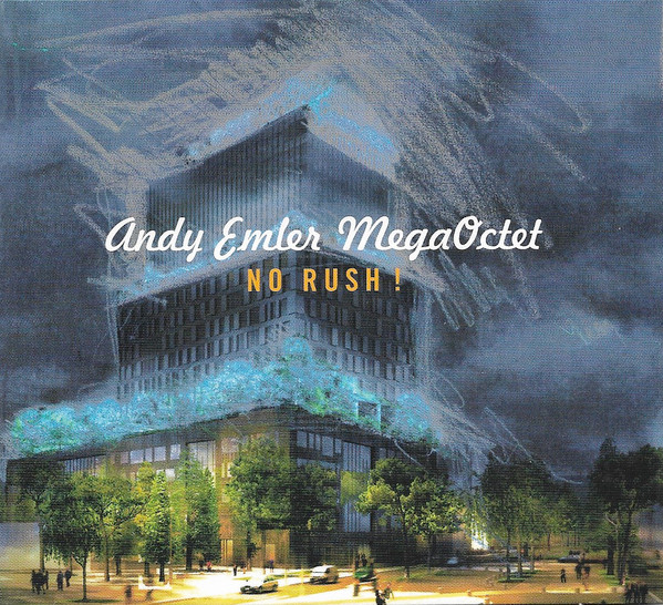 Andy Emler MegaOctet ? No Rush !