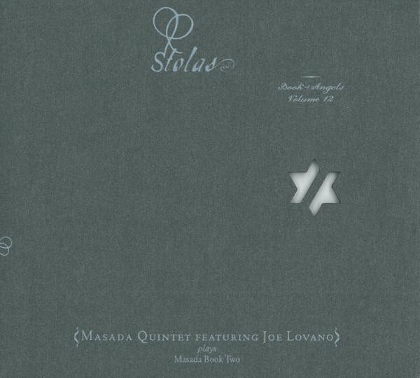 John Zorn - Masada Quintet Featuring Joe Lovano ? Stolas (Book Of Angels Volume 12)
