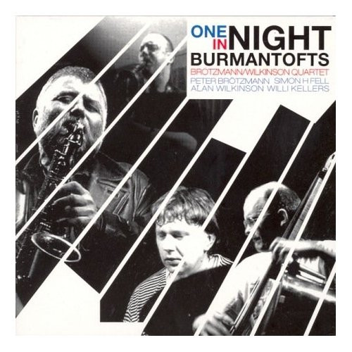 Brötzmann Wilkinson Quartet ? One Night In Burmantofts