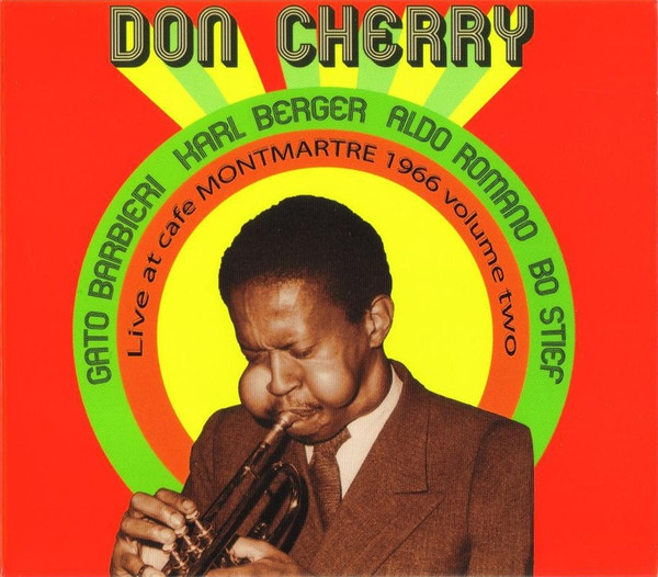 Don Cherry ? Live At Café Montmartre 1966 Volume Two