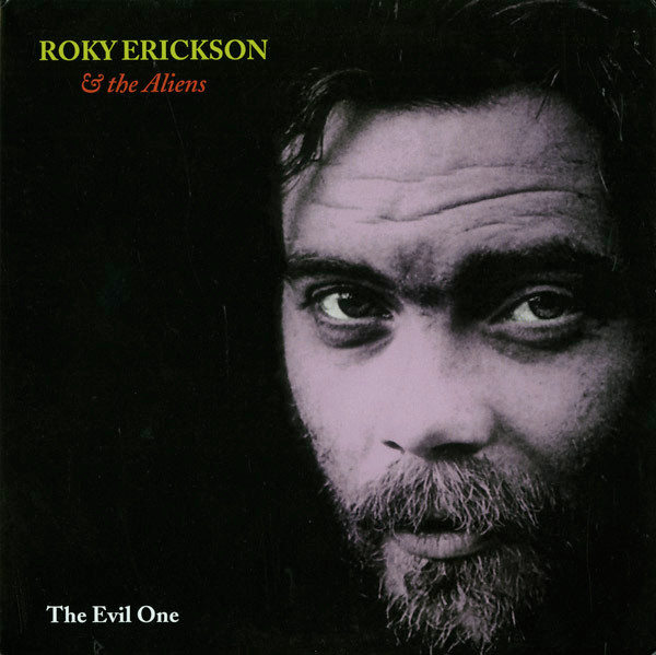 Roky Erickson & The Aliens ? The Evil One