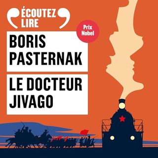 Boris Pasternak. Le Docteur Jivago - livre audio