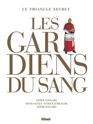 Convard-Falque. Les Gardiens du Sang [cbz]