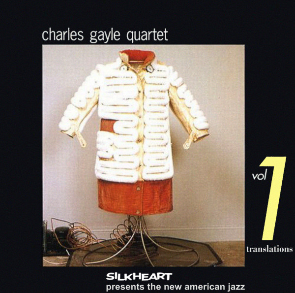 Charles Gayle Quartet ? Translations