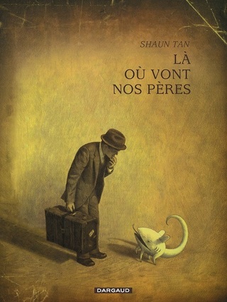Shaun Tan - Là où vont nos pères [cbz]