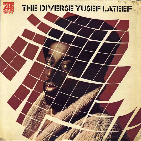 Yusef Lateef ? The Diverse Yusef Lateef
