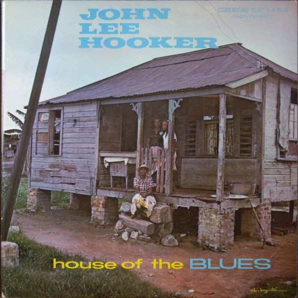 John Lee Hooker ? House Of The Blues