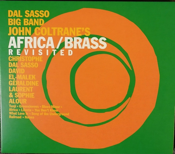 Dal Sasso Big Band ? John Coltrane's Africa Brass Revisited
