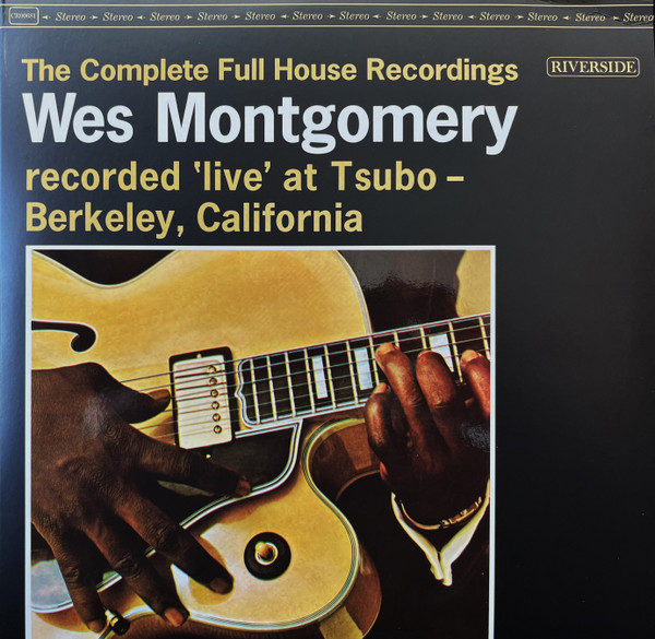 Wes Montgomery ? The Complete Full House Recordings